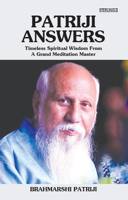 PATRIJI ANSWERS: TIMELESS SPRITUAL WISDOM FROM A GRAND MEDITATION MASTER
